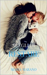 Baixar Scegli di restare (Italian Edition) pdf, epub, eBook