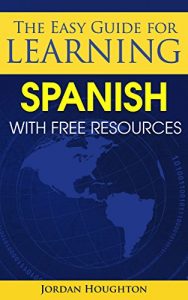 Baixar The Easy Guide for Learning Spanish with Free Resources (English Edition) pdf, epub, eBook
