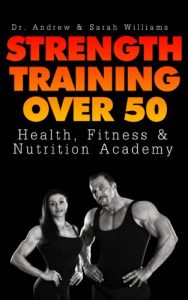 Baixar Strength Training Over 50 (Health, Fitness, and Nutrition Academy) (English Edition) pdf, epub, eBook