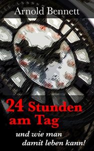 Baixar 24 Stunden am Tag: und wie man damit leben kann! (German Edition) pdf, epub, eBook