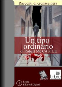 Baixar Un tipo ordinario (Italian Edition) pdf, epub, eBook