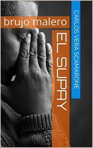Baixar El Supay: brujo malero (Spanish Edition) pdf, epub, eBook