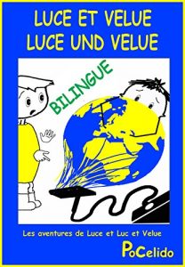 Baixar Luce und Velue / Luce et Velue. (Les aventures de Luce et Luc et Velue.) (French Edition) pdf, epub, eBook