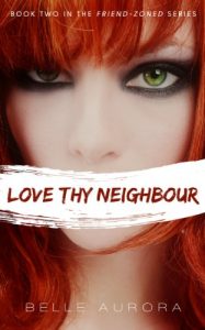 Baixar Love Thy Neighbor (Friend-Zoned Book 2) (English Edition) pdf, epub, eBook