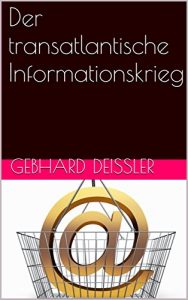 Baixar Der transatlantische Informationskrieg (German Edition) pdf, epub, eBook