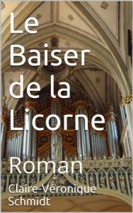 Baixar Le Baiser de la Licorne: Roman (French Edition) pdf, epub, eBook