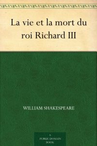 Baixar La vie et la mort du roi Richard III (French Edition) pdf, epub, eBook