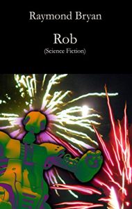 Baixar Rob: Science Fiction (German Edition) pdf, epub, eBook