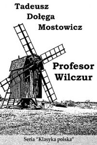 Baixar Profesor Wilczur – Polish Edition (English Edition) pdf, epub, eBook