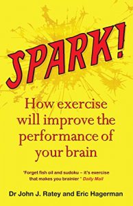 Baixar Spark: How exercise will improve the performance of your brain (English Edition) pdf, epub, eBook