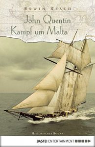 Baixar John Quentin – Kampf um Malta: Historischer Roman (German Edition) pdf, epub, eBook