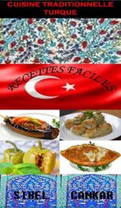 Baixar Cuisine Traditionnelle Turque : Recettes faciles (French Edition) pdf, epub, eBook