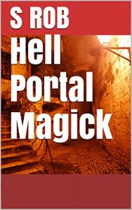 Baixar Hell Portal Magick (English Edition) pdf, epub, eBook