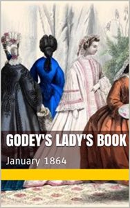 Baixar Godey’s Lady’s Book: January 1864 (English Edition) pdf, epub, eBook