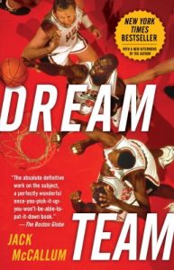 Baixar Dream Team: How Michael, Magic, Larry, Charles, and the Greatest Team of All Time Conquered the World and Changed the Game of Basketball Forever pdf, epub, eBook