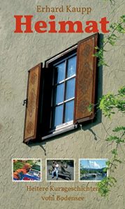 Baixar Heimat: Heitere Kurzgeschichten vom Bodensee (German Edition) pdf, epub, eBook