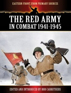 Baixar The Red Army in Combat 1941-1945 (Eastern Front from Primary Sources) (English Edition) pdf, epub, eBook