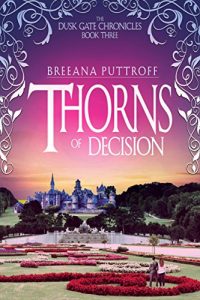 Baixar Thorns of Decision (Dusk Gate Chronicles Book 3) (English Edition) pdf, epub, eBook
