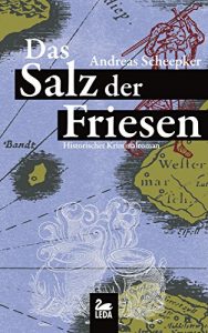 Baixar Das Salz der Friesen: Historischer Krimi (German Edition) pdf, epub, eBook