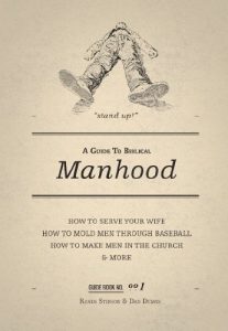Baixar A Guide To Biblical Manhood (English Edition) pdf, epub, eBook