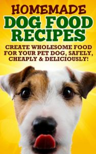 Baixar Homemade Healthy Dog Food Food Recipes (Because Your Dog Deserves The Best All Natural Dog Food and Health Dog Recipes!) (English Edition) pdf, epub, eBook