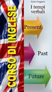 Baixar Corso di Inglese: I tempi verbali (Italian Edition) pdf, epub, eBook