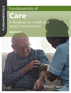 Baixar Fundamentals of Care: A Textbook for Health and Social Care Assistants pdf, epub, eBook