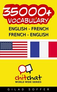 Baixar 35000+ English – French French – English Vocabulary (ChitChat WorldWide) (English Edition) pdf, epub, eBook