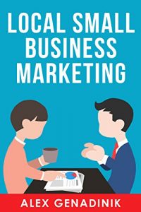 Baixar Local Small Business Marketing: Best ways to promote a local business or service (English Edition) pdf, epub, eBook