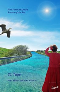 Baixar 21 Tage: Vom Ahnen und vom Wissen (German Edition) pdf, epub, eBook