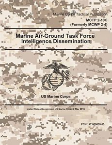 Baixar Marine Corps Tactical Publication MCTP 2-10C (Formerly MCWP 2-4) Marine Air-Ground Task Force Intelligence Dissemination 2 May 2016 (English Edition) pdf, epub, eBook
