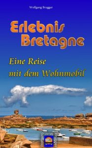 Baixar Erlebnis Bretagne – Eine Reise mit dem Wohnmobil (German Edition) pdf, epub, eBook