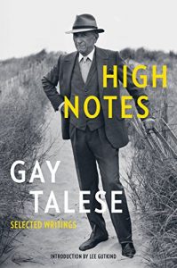 Baixar High Notes: Selected Writings of Gay Talese pdf, epub, eBook