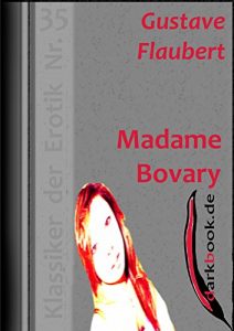 Baixar Madame Bovary: Klassiker der Erotik Nr. 35 (German Edition) pdf, epub, eBook