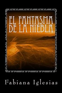 Baixar El fantasma de la niebla (Libro I) (Spanish Edition) pdf, epub, eBook