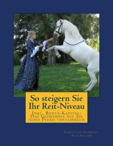 Baixar So steigern Sie Ihr Reit-Niveau: Inkl. Bonus-Kapitel: Das Geheimnis, wie Sie jedes Pferd versammeln (German Edition) pdf, epub, eBook