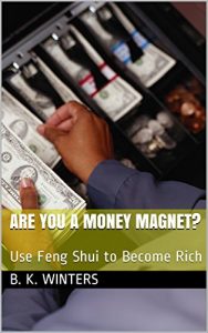 Baixar Are You a Money Magnet?: Use Feng Shui to Become Rich (English Edition) pdf, epub, eBook