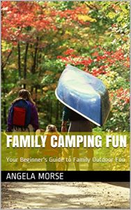 Baixar Family Camping Fun: Your Beginner’s Guide to Family Outdoor Fun (English Edition) pdf, epub, eBook