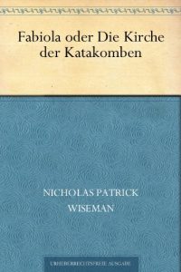 Baixar Fabiola oder Die Kirche der Katakomben (German Edition) pdf, epub, eBook