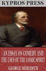 Baixar An Essay on Comedy and the Uses of the Comic Spirit (English Edition) pdf, epub, eBook