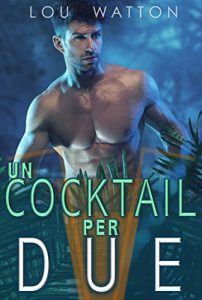 Baixar Un Cocktail Per Due: Romanzi Erotici M/M (Brad in Vacanza Vol. 1) (Italian Edition) pdf, epub, eBook