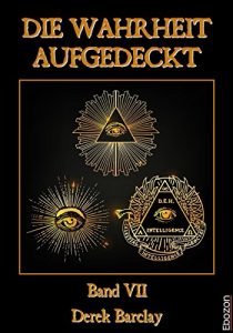 Baixar Die Wahrheit aufgedeckt: Band 7 (German Edition) pdf, epub, eBook