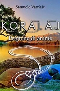 Baixar Koralaj: Prigione di anime (Italian Edition) pdf, epub, eBook