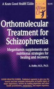 Baixar Orthomolecular Treatment for Schizophrenia (Good Health Guides) pdf, epub, eBook
