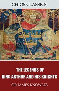 Baixar The Legends of King Arthur and His Knights (English Edition) pdf, epub, eBook