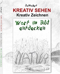 Baixar KREATIV SEHEN – Kreativ Zeichnen – Wort im Bild entdecken (German Edition) pdf, epub, eBook