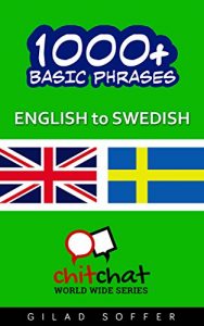 Baixar 1000+ basic phrases English to Swedish (ChitChat WorldWide) (English Edition) pdf, epub, eBook