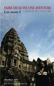 Baixar Faire de sa vie une aventure : les mots (I) (French Edition) pdf, epub, eBook