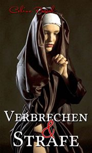 Baixar Verbrechen und Strafe: Unterwerfung im Klosterinternat (German Edition) pdf, epub, eBook