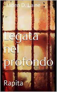 Baixar Legata nel profondo: Rapita (Italian Edition) pdf, epub, eBook